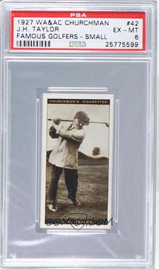 1927 Churchman's Famous Golfers - Tobacco Small #42 - John Henry Taylor [PSA 6 EX‑MT]