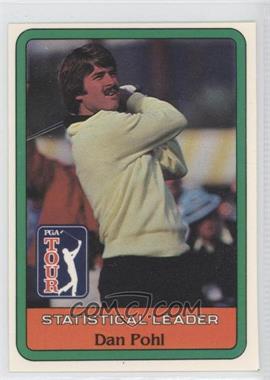 1981 Donruss Golf Stars - [Base] #_DAPO - Statistical Leader - Dan Pohl