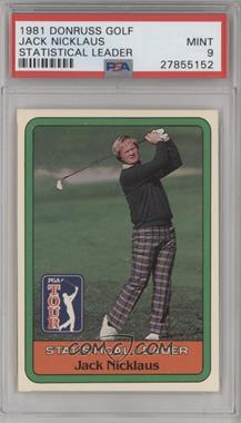 1981 Donruss Golf Stars - [Base] #_JANI - Statistical Leader - Jack Nicklaus [PSA 9 MINT]