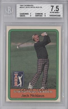 1981 Donruss Golf Stars - [Base] #_JANI - Statistical Leader - Jack Nicklaus [BGS 7.5 NEAR MINT+]