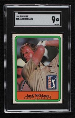 1981 Donruss Golf Stars - [Base] #13 - Jack Nicklaus [SGC 9 MINT]