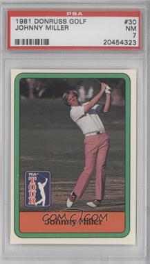 1981 Donruss Golf Stars - [Base] #30 - Johnny Miller [PSA 7 NM]