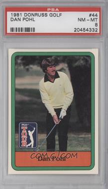 1981 Donruss Golf Stars - [Base] #44 - Dan Pohl [PSA 8 NM‑MT]