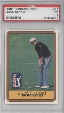 1981 Donruss Golf Stars - [Base] #45 - Jack Renner [PSA 7 NM]
