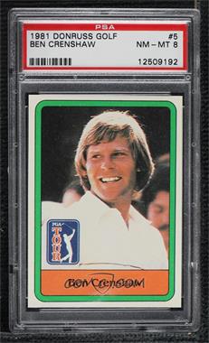 1981 Donruss Golf Stars - [Base] #5 - Ben Crenshaw [PSA 8 NM‑MT]