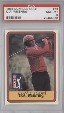 1981 Donruss Golf Stars - [Base] #53 - D.A. Weibring [PSA 8 NM‑MT]