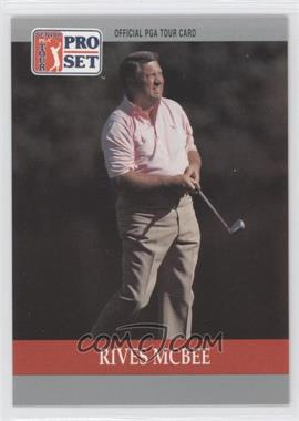1990 PGA Tour Pro Set - [Base] #89 - Rives McBee