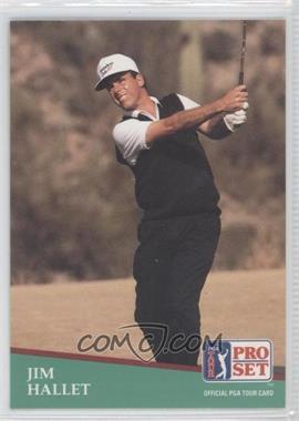 1991 Pro Set - [Base] #116 - Jim Hallet