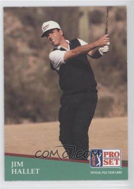 1991 Pro Set - [Base] #116 - Jim Hallet