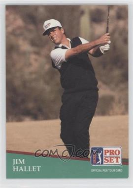 1991 Pro Set - [Base] #116 - Jim Hallet