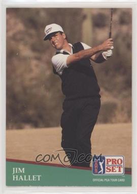 1991 Pro Set - [Base] #116 - Jim Hallet