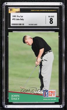 1991 Pro Set - [Base] #93 - John Daly [CSG 8 NM/Mint]