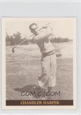 1992 Famous Golfers of the 40's & 50's - [Base] #3 - Chandler Harper