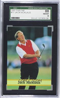 1993 Fax Pax Famous Golfers - [Base] #11 - Jack Nicklaus [SGC 88 NM/MT 8]