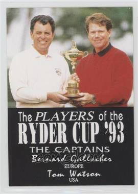 1995 Sheridan Collectibles The Players of the Ryder Cup '93 - [Base] #13 - Bernard Gallacher, Tom Watson