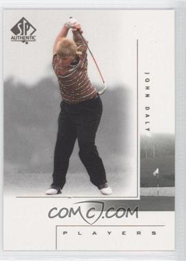 2001 SP Authentic - [Base] #120 - John Daly