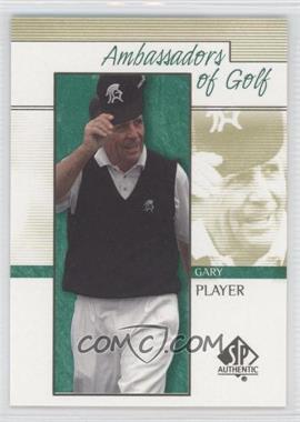 2001 SP Authentic - [Base] #129 - Ambassadors of Golf - Gary Player