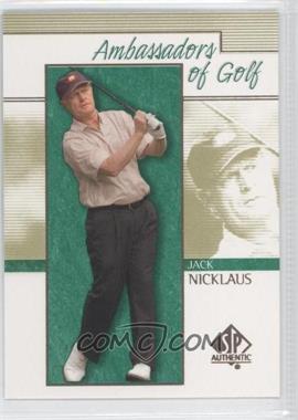 2001 SP Authentic - [Base] #131 - Ambassadors of Golf - Jack Nicklaus