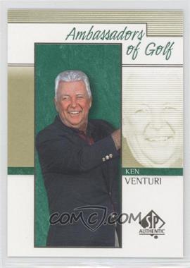 2001 SP Authentic - [Base] #132 - Ambassadors of Golf - Ken Venturi