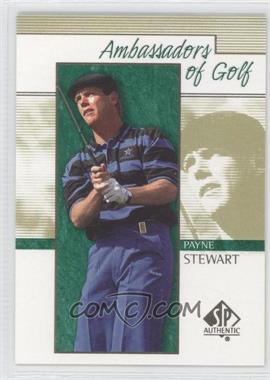 2001 SP Authentic - [Base] #133 - Ambassadors of Golf - Payne Stewart