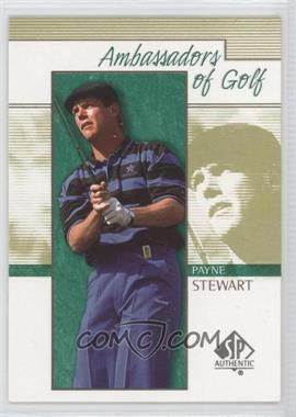 2001 SP Authentic - [Base] #133 - Ambassadors of Golf - Payne Stewart