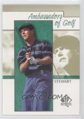 2001 SP Authentic - [Base] #133 - Ambassadors of Golf - Payne Stewart