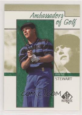 2001 SP Authentic - [Base] #133 - Ambassadors of Golf - Payne Stewart