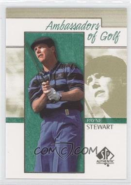 2001 SP Authentic - [Base] #133 - Ambassadors of Golf - Payne Stewart