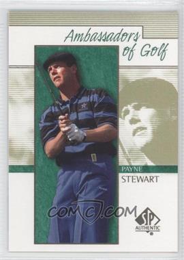 2001 SP Authentic - [Base] #133 - Ambassadors of Golf - Payne Stewart