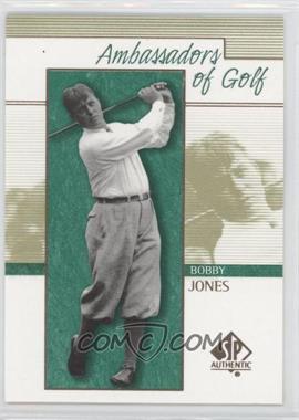 2001 SP Authentic - [Base] #135 - Ambassadors of Golf - Bobby Jones