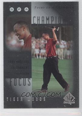 2001 SP Authentic - Focus on a Champion #FC1 - Tiger Woods