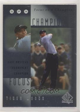 2001 SP Authentic - Focus on a Champion #FC6 - Tiger Woods