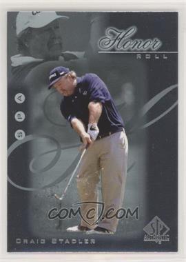 2001 SP Authentic - Honor Roll #HR11 - Craig Stadler [Noted]