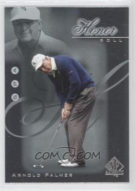 2001 SP Authentic - Honor Roll #HR15 - Arnold Palmer