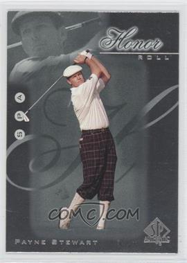 2001 SP Authentic - Honor Roll #HR17 - Payne Stewart