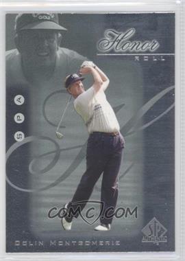 2001 SP Authentic - Honor Roll #HR22 - Colin Montgomerie