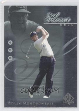 2001 SP Authentic - Honor Roll #HR22 - Colin Montgomerie