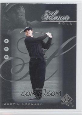 2001 SP Authentic - Honor Roll #HR5 - Justin Leonard