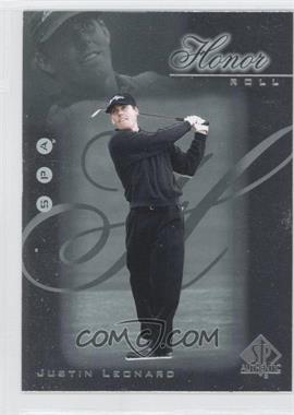 2001 SP Authentic - Honor Roll #HR5 - Justin Leonard