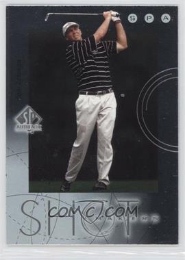 2001 SP Authentic - Shot Makers #S8 - Tom Lehman