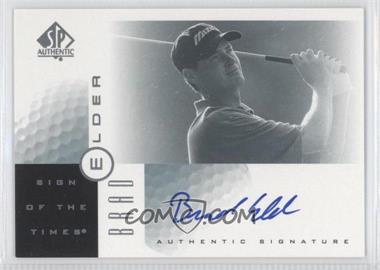 2001 SP Authentic - Sign of the Times #BE - Brad Elder