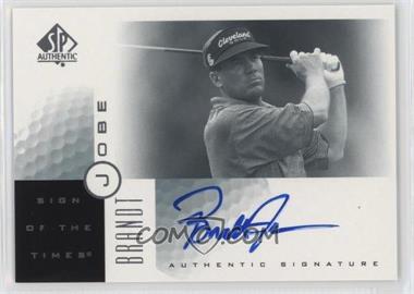 2001 SP Authentic - Sign of the Times #BJ - Brandt Jobe