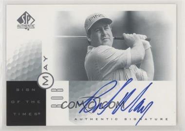 2001 SP Authentic - Sign of the Times #BM - Bob May