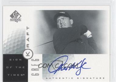 2001 SP Authentic - Sign of the Times #GK - Greg Kraft