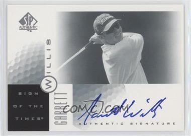 2001 SP Authentic - Sign of the Times #GW - Garrett Willis