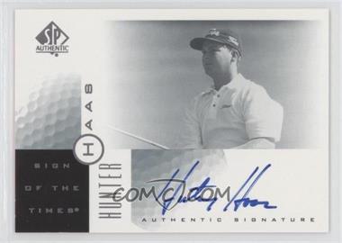 2001 SP Authentic - Sign of the Times #HH - Hunter Haas