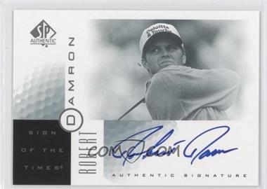 2001 SP Authentic - Sign of the Times #RD - Robert Damron