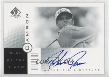 2001 SP Authentic - Sign of the Times #RD - Robert Damron