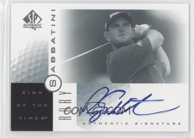 2001 SP Authentic - Sign of the Times #RS - Rory Sabbatini