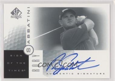 2001 SP Authentic - Sign of the Times #RS - Rory Sabbatini